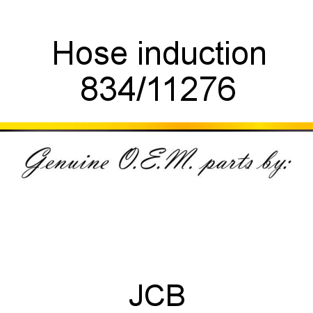 Hose, induction 834/11276