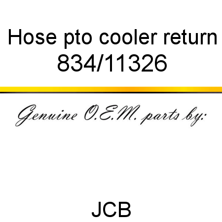 Hose, pto cooler return 834/11326