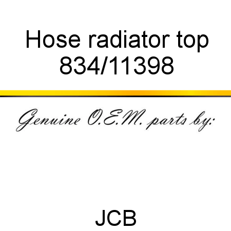 Hose, radiator top 834/11398