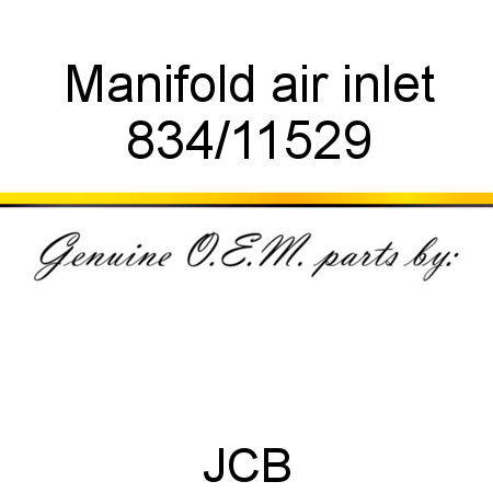 Manifold, air inlet 834/11529