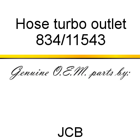 Hose, turbo outlet 834/11543