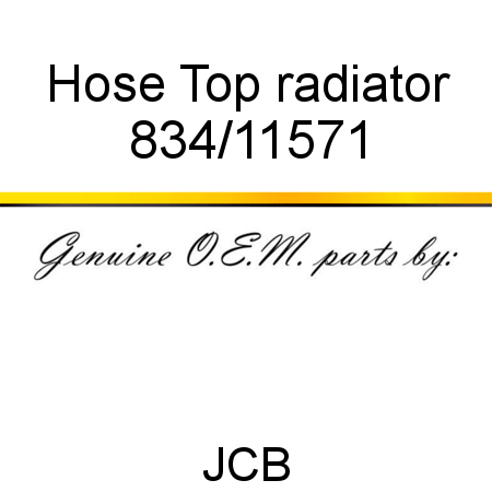 Hose, Top radiator 834/11571