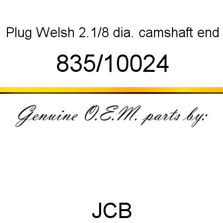 Plug, Welsh 2.1/8 dia., camshaft end 835/10024