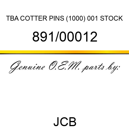 TBA, COTTER PINS (1000), 001 STOCK 891/00012