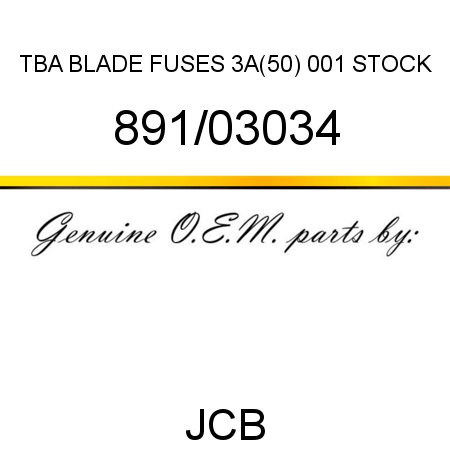 TBA, BLADE FUSES 3A(50), 001 STOCK 891/03034