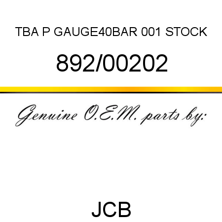 TBA, P GAUGE40BAR, 001 STOCK 892/00202