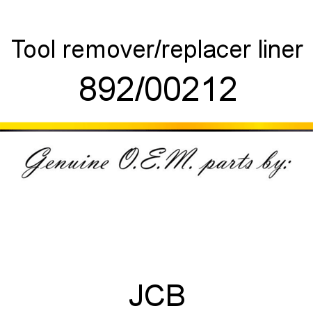 Tool, remover/replacer, liner 892/00212