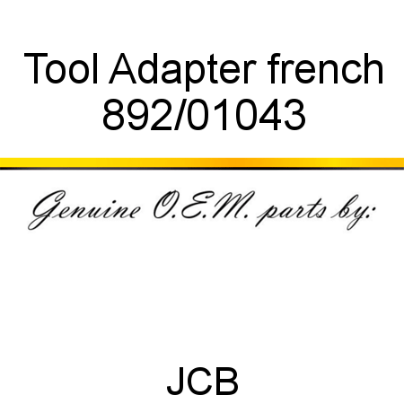 Tool, Adapter french 892/01043