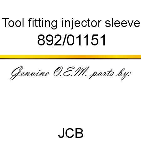 Tool, fitting, injector sleeve 892/01151
