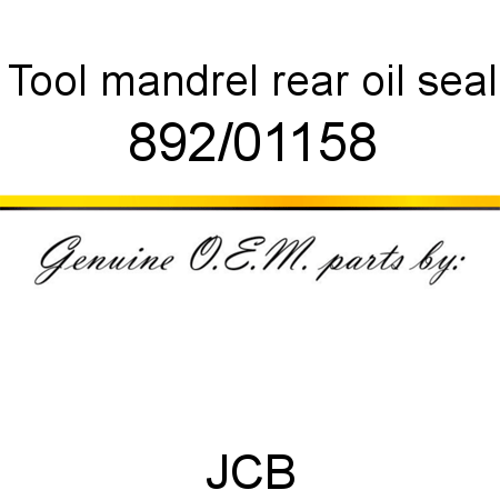 Tool, mandrel, rear oil seal 892/01158
