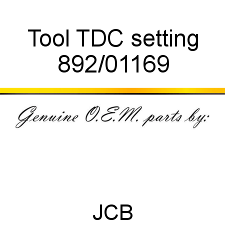 Tool, TDC setting 892/01169