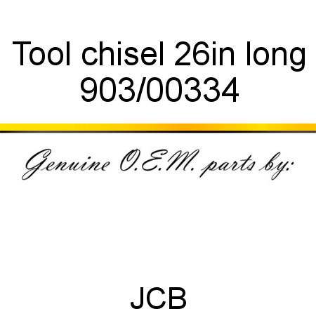 Tool, chisel, 26in long 903/00334