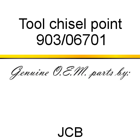 Tool, chisel point 903/06701