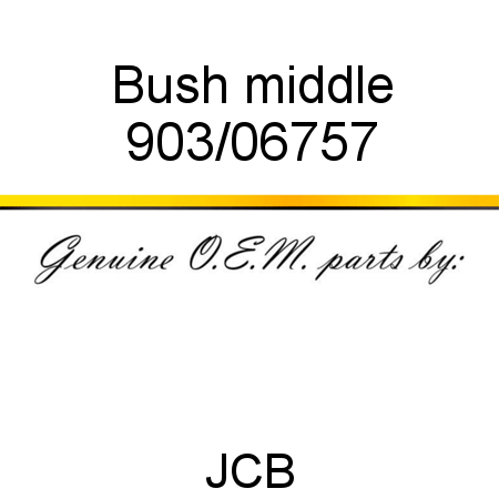 Bush, middle 903/06757