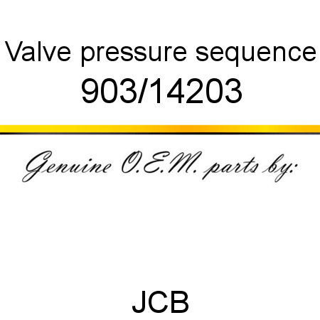 Valve, pressure sequence 903/14203