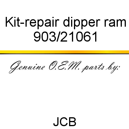 Kit-repair, dipper ram 903/21061
