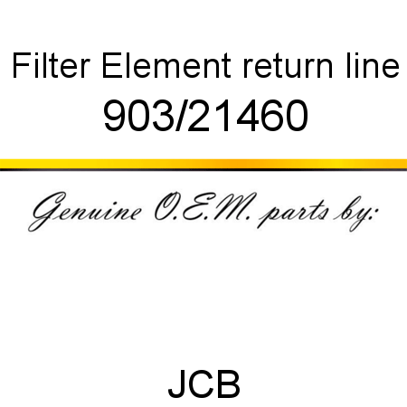 Filter, Element, return line 903/21460