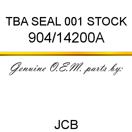 TBA, SEAL, 001 STOCK 904/14200A