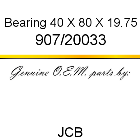 Bearing, 40 X 80 X 19.75 907/20033