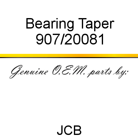 Bearing, Taper 907/20081