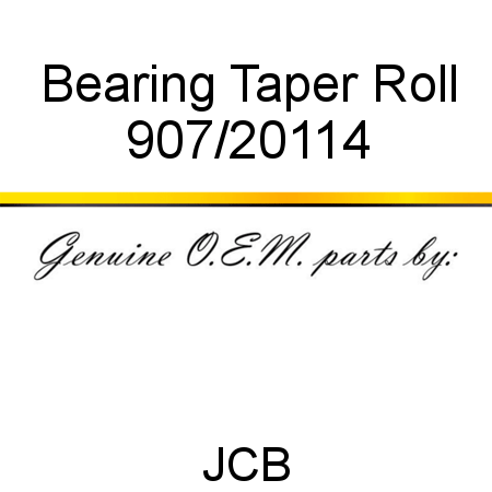 Bearing, Taper Roll 907/20114