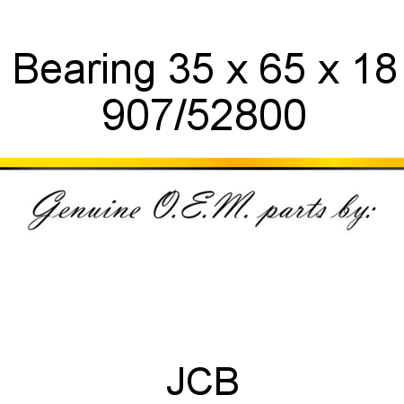 Bearing, 35 x 65 x 18 907/52800