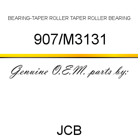 BEARING-TAPER ROLLER, TAPER ROLLER BEARING 907/M3131