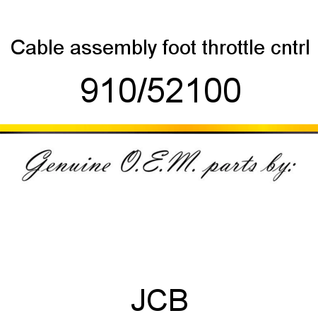 Cable, assembly, foot throttle cntrl 910/52100