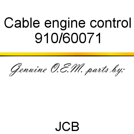 Cable, engine control 910/60071