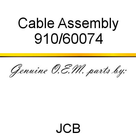 Cable, Assembly 910/60074