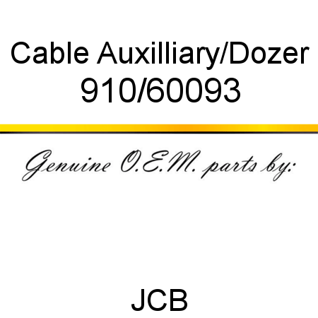 Cable, Auxilliary/Dozer 910/60093