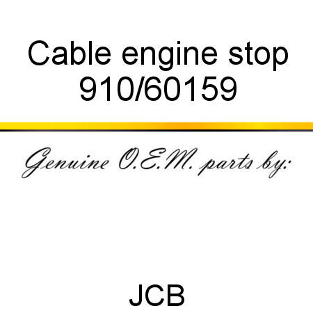 Cable, engine stop 910/60159