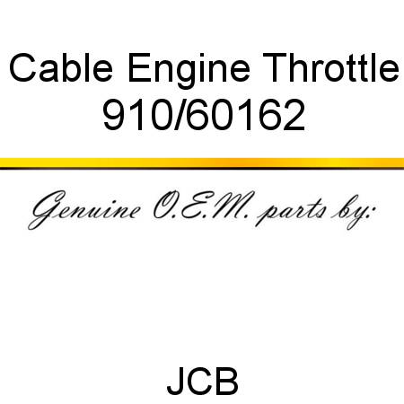 Cable, Engine Throttle 910/60162
