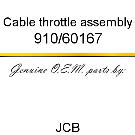 Cable, throttle, assembly 910/60167
