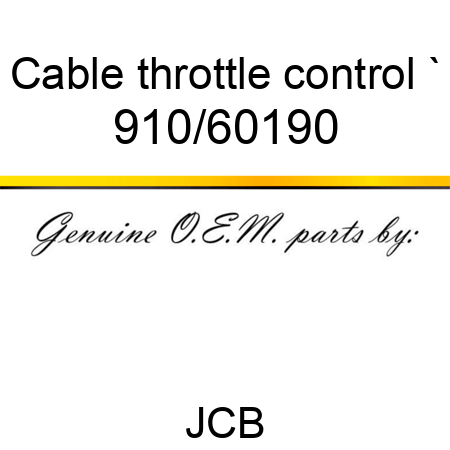 Cable, throttle control, ` 910/60190