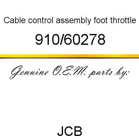 Cable, control assembly, foot throttle 910/60278