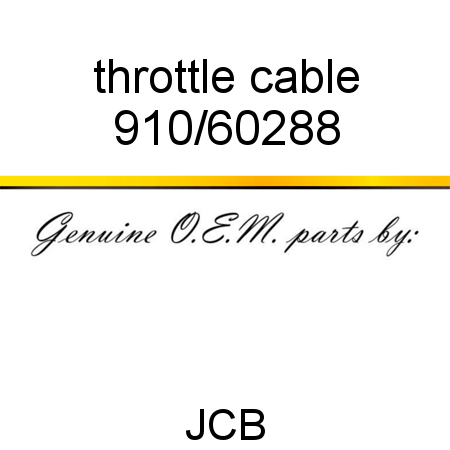 throttle cable 910/60288