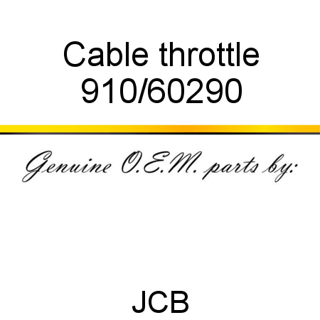 Cable, throttle 910/60290
