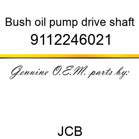 Bush, oil pump drive shaft 9112246021