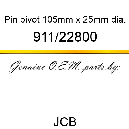 Pin, pivot, 105mm x 25mm dia. 911/22800