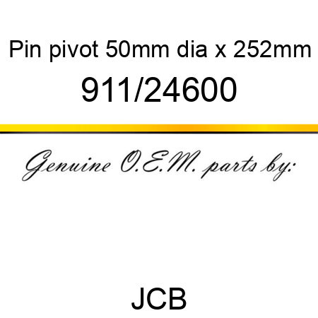 Pin, pivot, 50mm dia x 252mm 911/24600