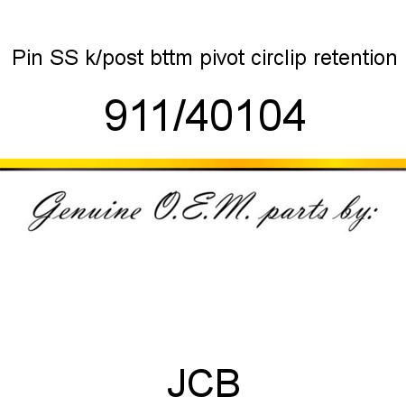 Pin, SS k/post bttm pivot, circlip retention 911/40104