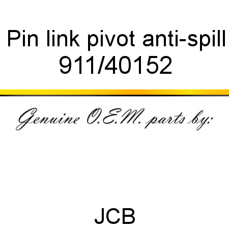Pin, link pivot, anti-spill 911/40152
