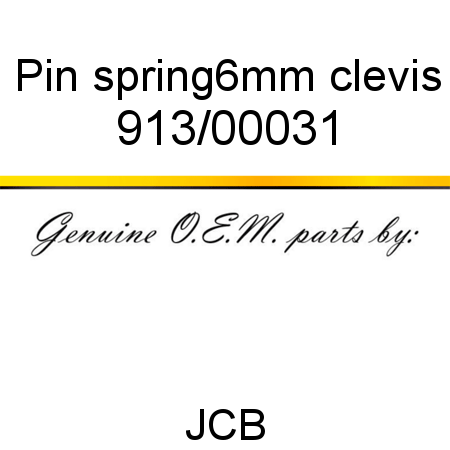Pin, spring,6mm clevis 913/00031