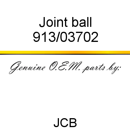 Joint, ball 913/03702