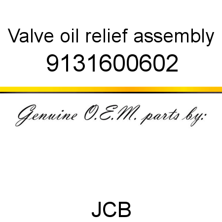 Valve, oil relief assembly 9131600602