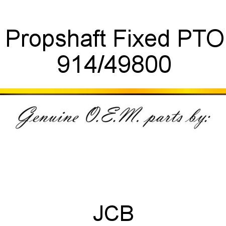 Propshaft, Fixed PTO 914/49800