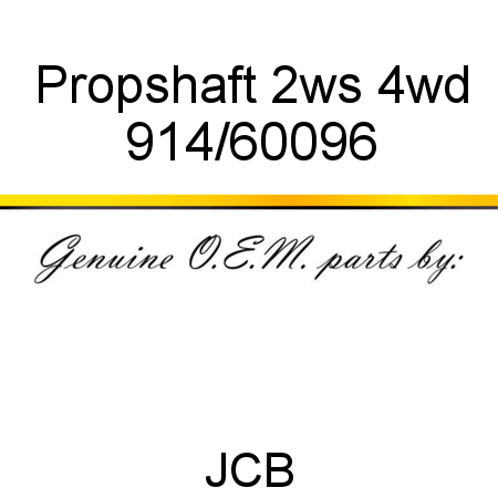 Propshaft, 2ws 4wd 914/60096