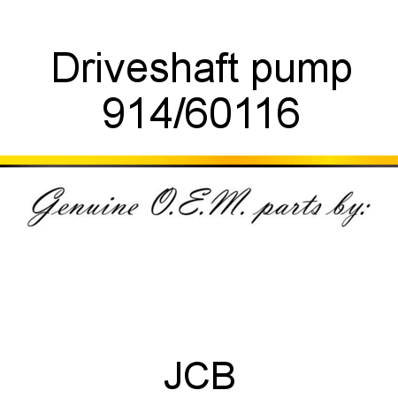 Driveshaft, pump 914/60116