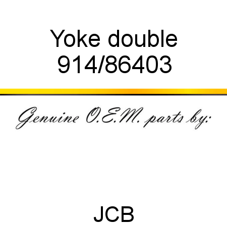 Yoke, double 914/86403
